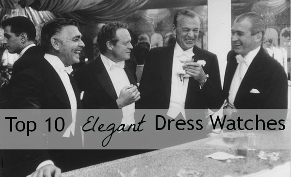 Top 10 Dress Watches